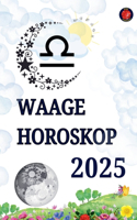 Waage Horoskop 2025