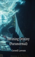 Divining Destiny (Paranormal)