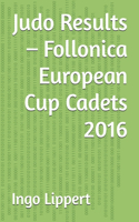 Judo Results - Follonica European Cup Cadets 2016