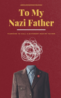 To My Nazi Father