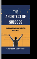 The Architect of Success
