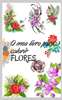 O meu livro para colorir flores