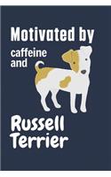 Motivated by caffeine and Russell Terrier