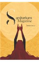 Sanitarium Magazine Issue 1