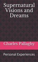 Supernatural Visions and Dreams