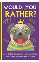 Would You Rather