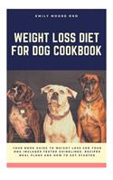 Weight Loss Diet for Dog Cookbook