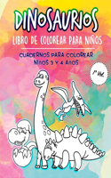 Dinosaurios Libro de Colorear para Niños: Cuadernos para colorear niños 2 3 4 años. Libro colorear niños de dinosaurios. Libro pintar niños 2 años dinosaurios infantil 4 años. Libros mandala(1 Dinosaurios Libro de Colorear)