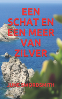 Een Schat En Een Meer Van Zilver