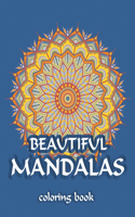 Beautiful Mandalas Coloring Book