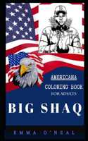 Big Shaq Americana Coloring Book for Adults