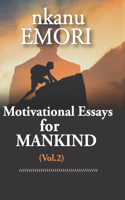 Motivational Essays for Mankind: A Compendium of Thirty Analytical Essays