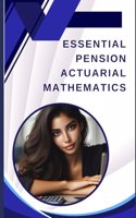 Essential Pension Actuarial Mathematics