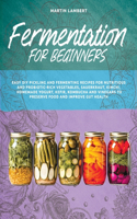 Fermentation for Beginners