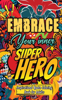 Embrace your Inner Superhero