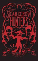 The Scarecrow Hunters
