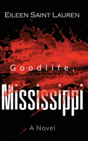 Goodlife, Mississippi