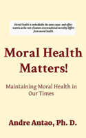 Moral Health Matters!