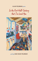 In the First Half-Century that I've Loved You