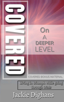 Covered on a Deeper Level
