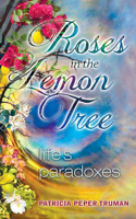 Roses In The Lemon Tree