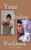 Your Healing Workbook