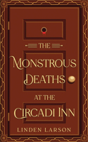 Monstrous Deaths at the Circadi Inn
