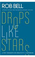Drops Like Stars