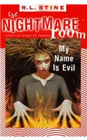 My Name is Evil: (3 The Nightmare Room)