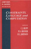 Constraints, Language and Computation