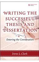 Writing the Successful Thesis and Dissertation: Entering the Conversation