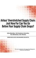 Airbus' Overstretched Supply Chain: Just How Far Can You Go Before Your Supply Chain Snaps?