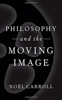 Philosophy and the Moving Image