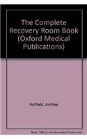 The Complete Recovery Room Book