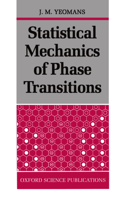 Statistical Mechanics of Phase Transitions