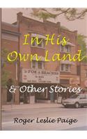 In His Own Land & Other Stories