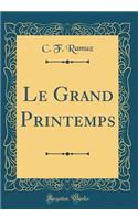 Le Grand Printemps (Classic Reprint)