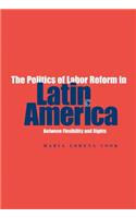 The Politics of Labor Reform in Latin America