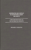 Cooperation and Conflict in Occupational Safety and Health