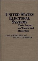 United States Electoral Systems: Their Impact on Women and Minorities (Contributions in Political Science)