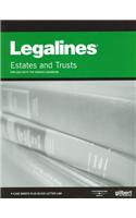 Legalines on Estates and Trusts, Keyed to Dobris