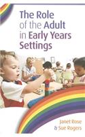 The Role of the Adult in Early Years Settings
