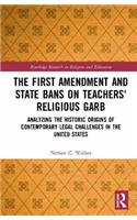The First Amendment and State Bans on Teachers' Religious Garb