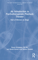 Introduction to Psychotherapeutic Playback Theater