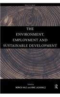 The Environment, Employment and Sustainable Development