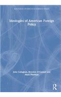 Ideologies of American Foreign Policy