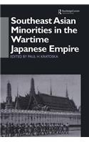 Southeast Asian Minorities in the Wartime Japanese Empire