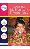 Creating Multi-Sensory Environments: Practical Ideas for Teaching and Learning