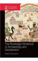 Routledge Handbook of Archaeology and Globalization