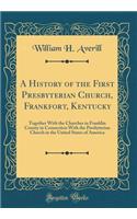 A History of the First Presbyterian Church, Frankfort, Kentucky